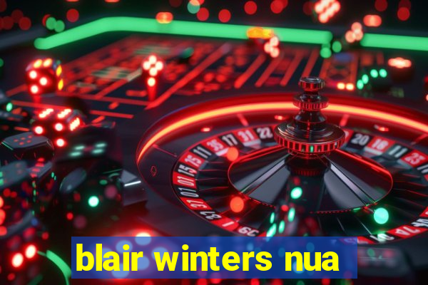 blair winters nua